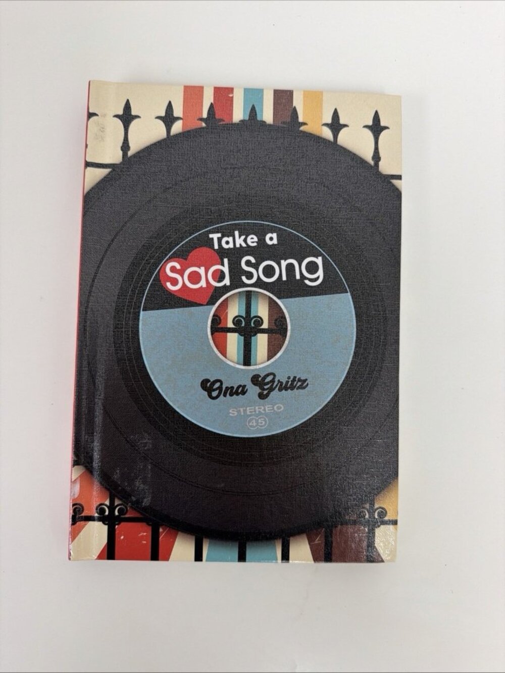 Take a Sad Song Library Binding Ona Gritz